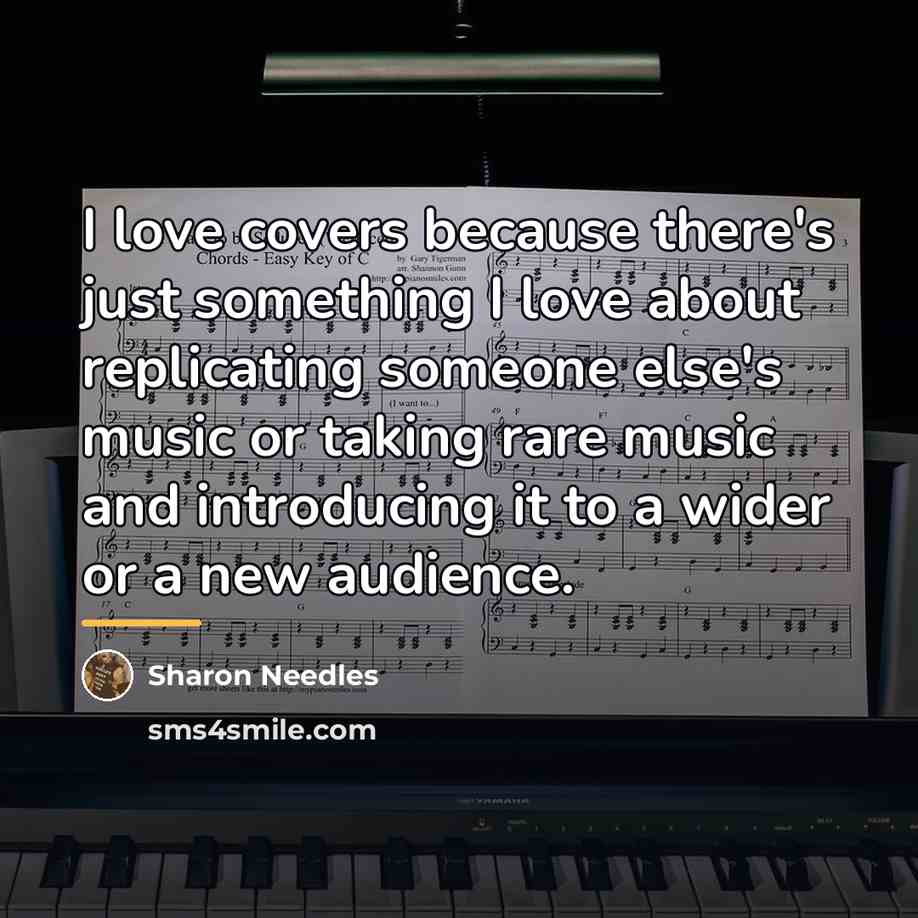“I love covers because there's just something I love about…” quote by Sharon Needles