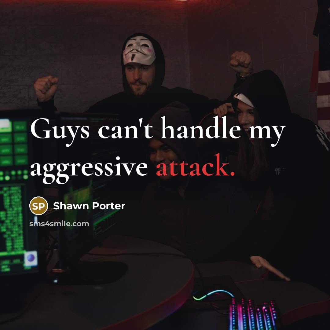 “Guys can't handle my aggressive attack.…” quote by Shawn Porter