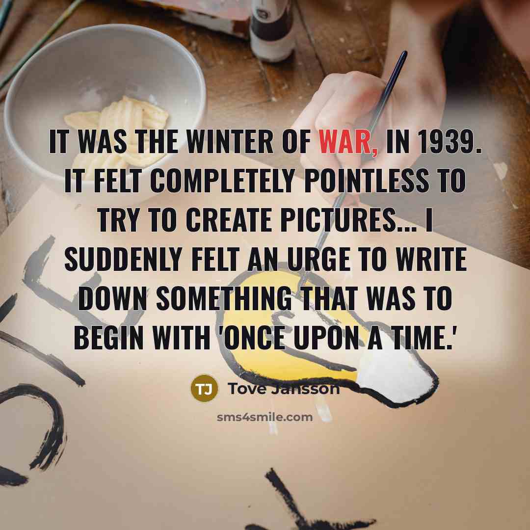 “It was the winter of war, in 1939. It felt…” quote by Tove Jansson