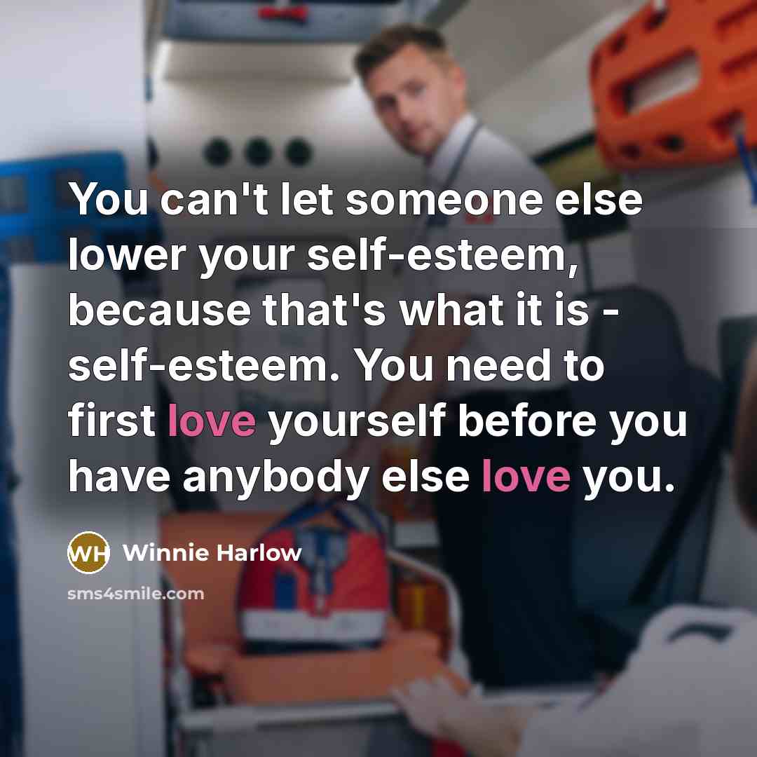 “You can't let someone else lower your self-esteem, because that's…” quote by Winnie Harlow