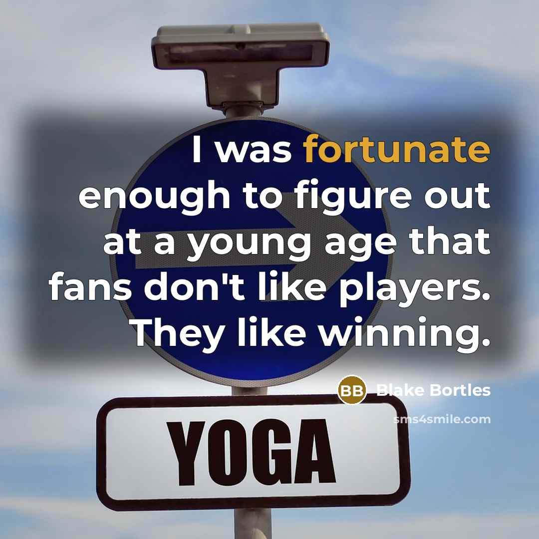 “I was fortunate enough to figure out at a young…” quote by Blake Bortles