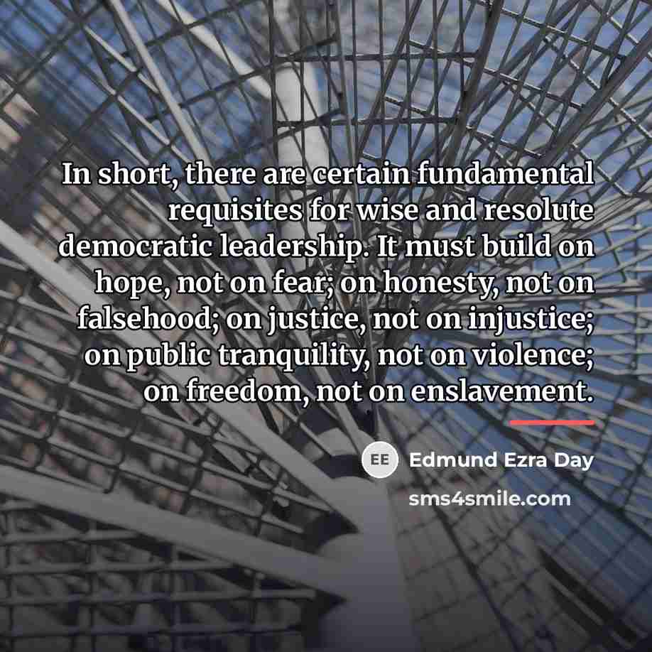 “In short, there are certain fundamental requisites for wise and…” quote by Edmund Ezra Day