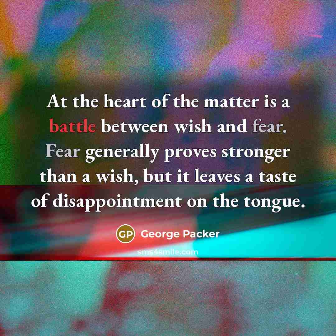“At the heart of the matter is a battle between…” quote by George Packer