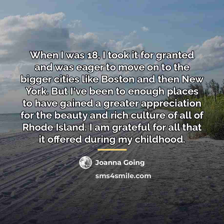 “When I was 18, I took it for granted and…” quote by Joanna Going