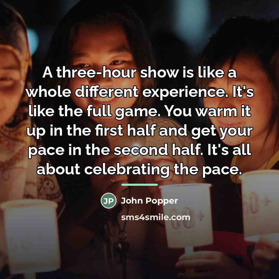 “A three-hour show is like a whole different experience. It's…” quote by John Popper