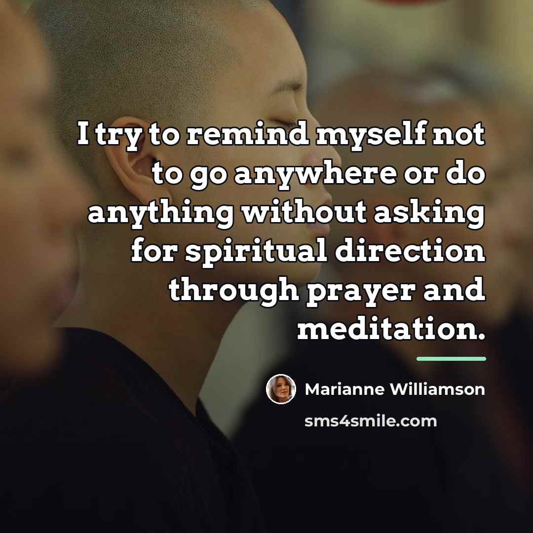 “I try to remind myself not to go anywhere or…” quote by Marianne Williamson