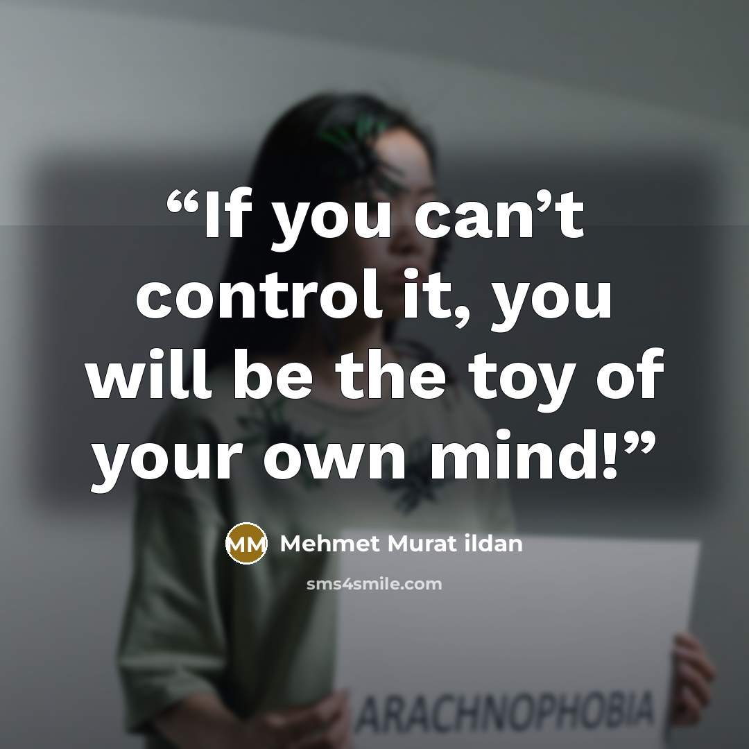 “If you can’t control it, you will be the toy of your own mind!” quote by Mehmet Murat ildan