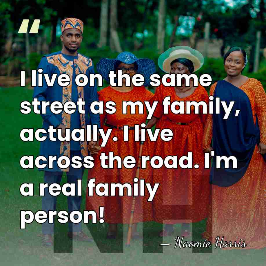 I live on the same street as my family, actually. I live&hellip; - Naomie Harris
