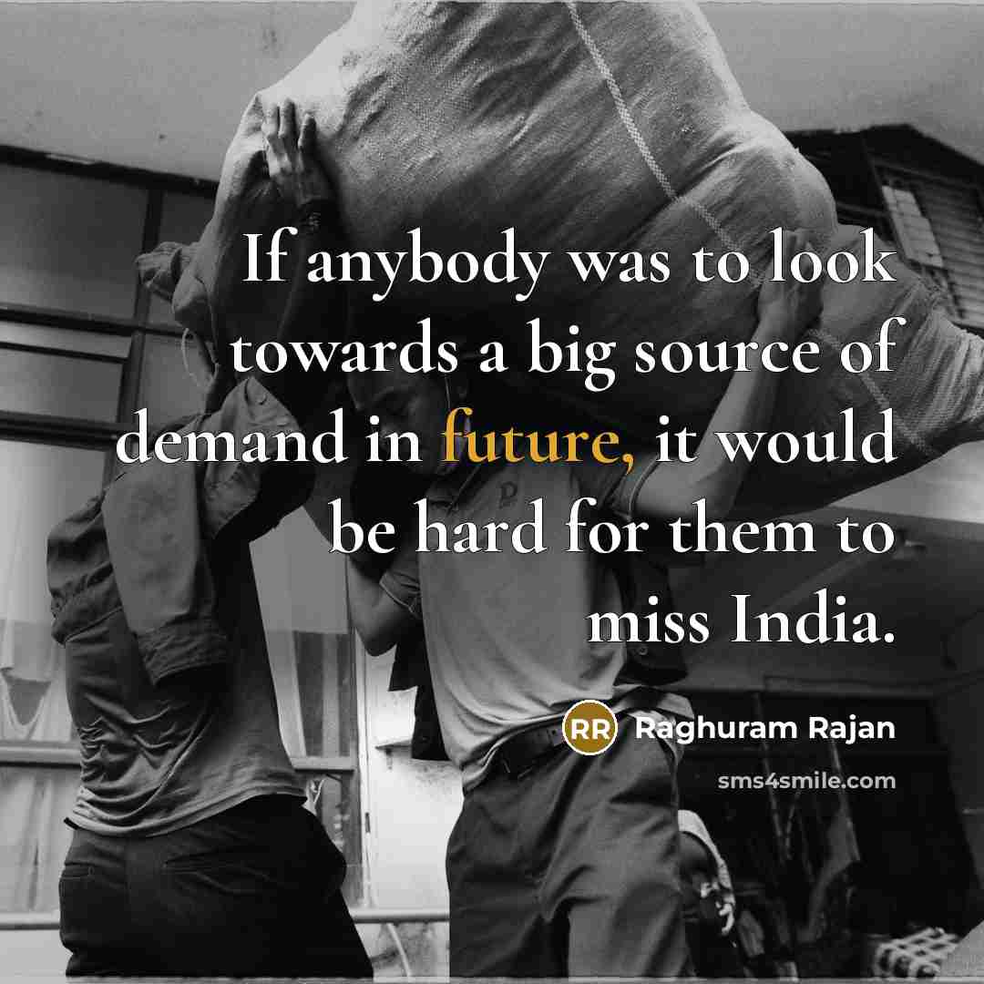 “If anybody was to look towards a big source of…” quote by Raghuram Rajan