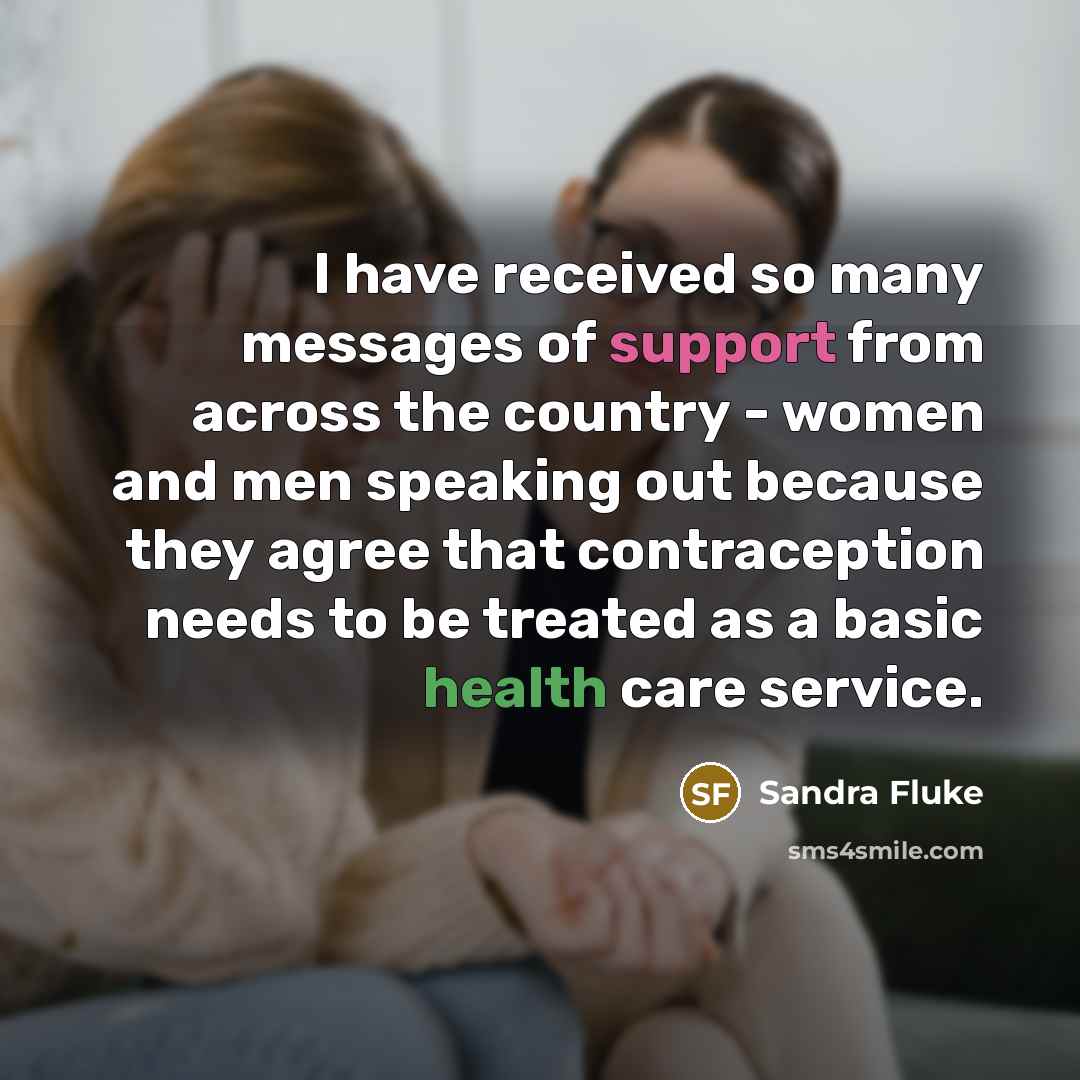 “I have received so many messages of support from across…” quote by Sandra Fluke