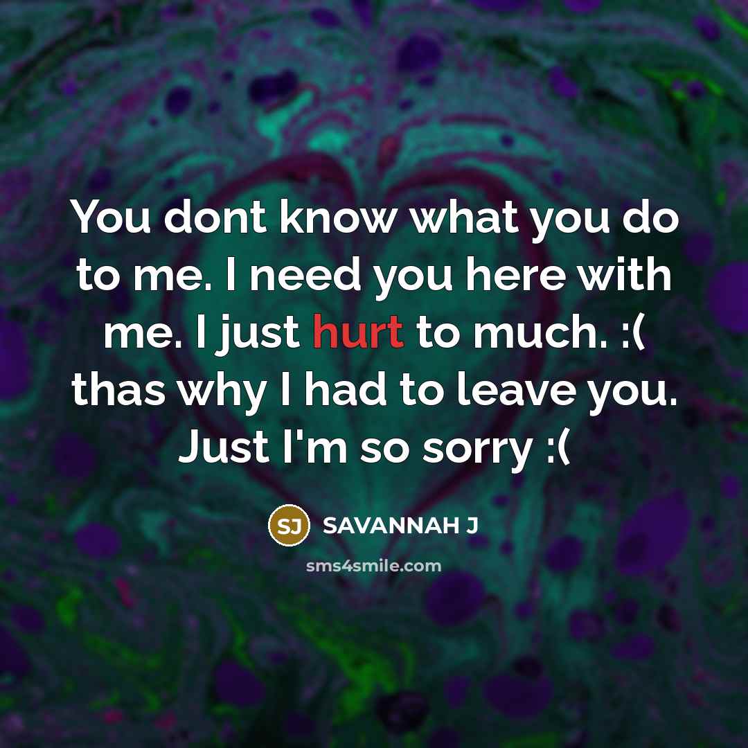 “You dont know what you do to me. I need…” quote by Savannah J