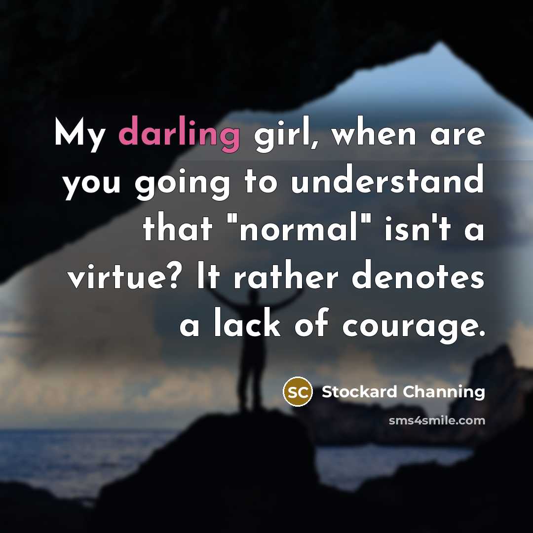 “My darling girl, when are you going to understand that…” quote by Stockard Channing