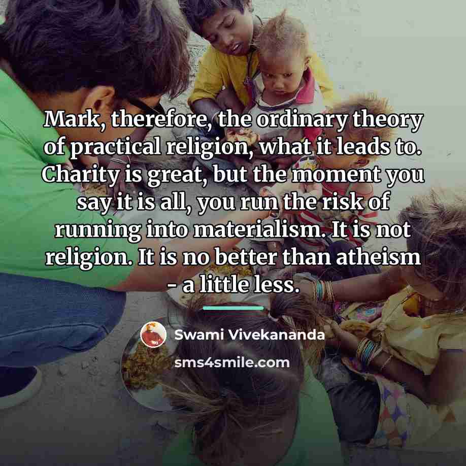 “Mark, therefore, the ordinary theory of practical religion, what it…” quote by Swami Vivekananda