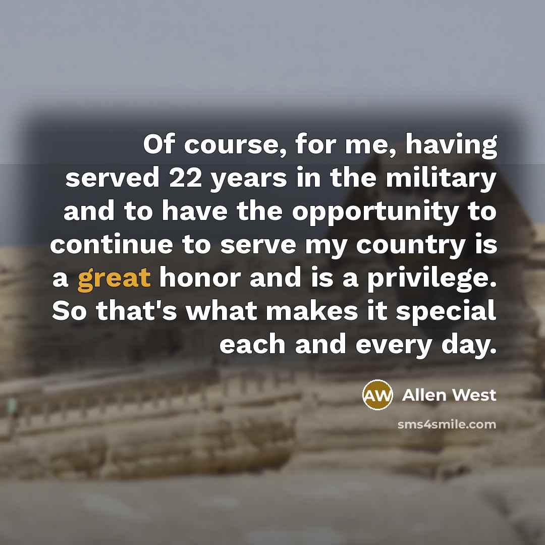 “Of course, for me, having served 22 years in the…” quote by Allen West