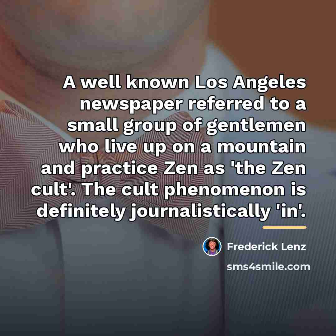 “A well known Los Angeles newspaper referred to a small…” quote by Frederick Lenz