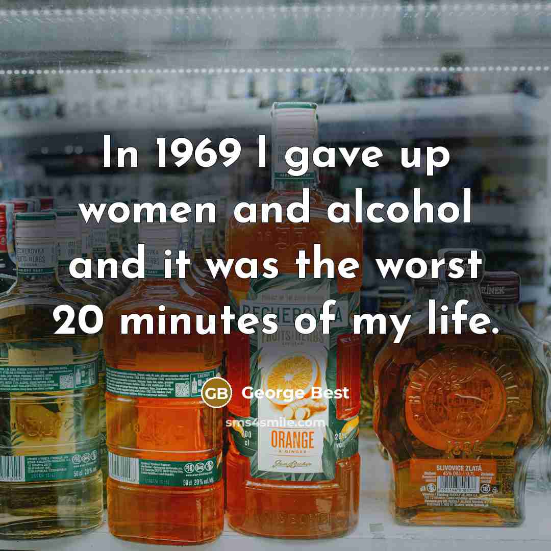 “In 1969 I gave up women and alcohol and it…” quote by George Best