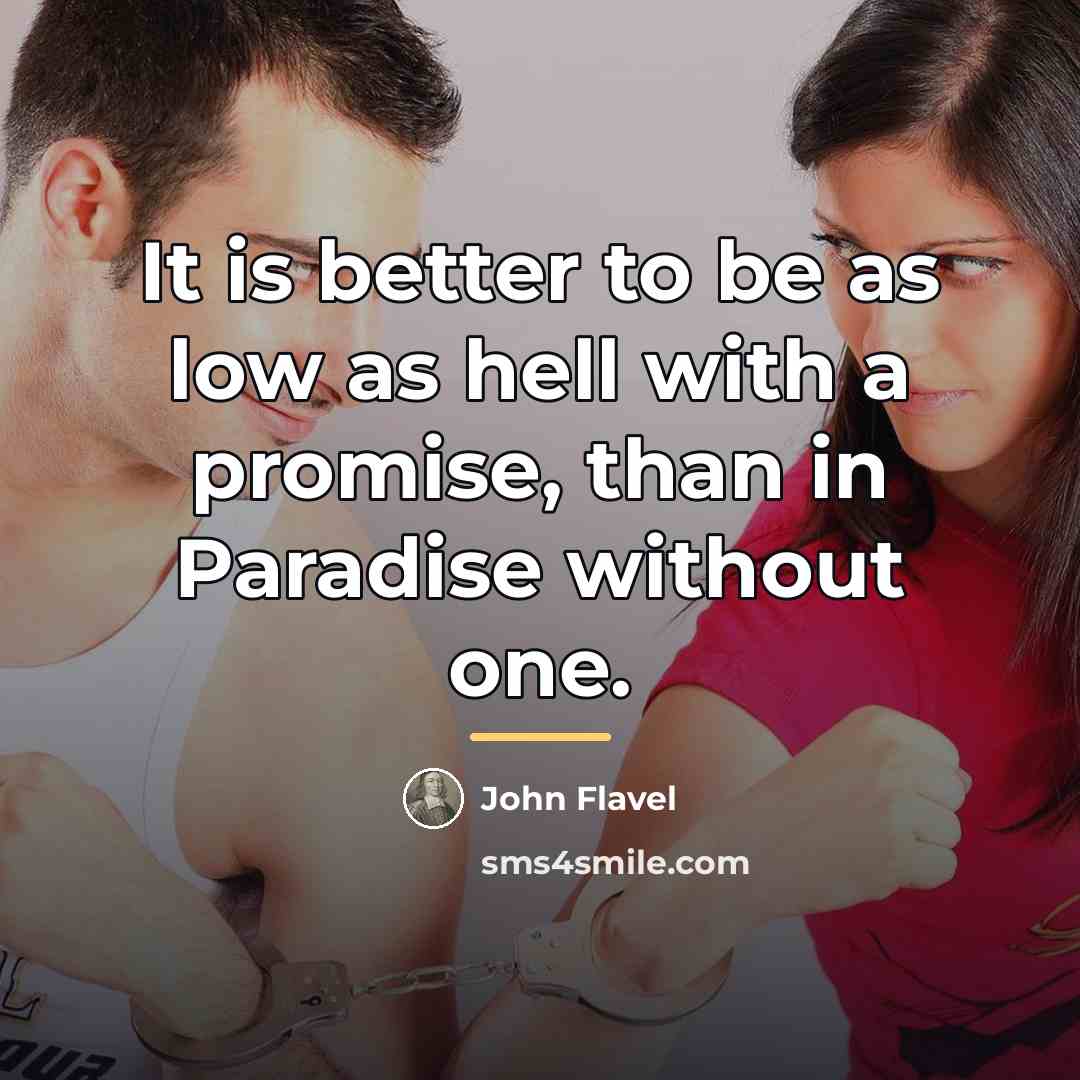 “It is better to be as low as hell with…” quote by John Flavel