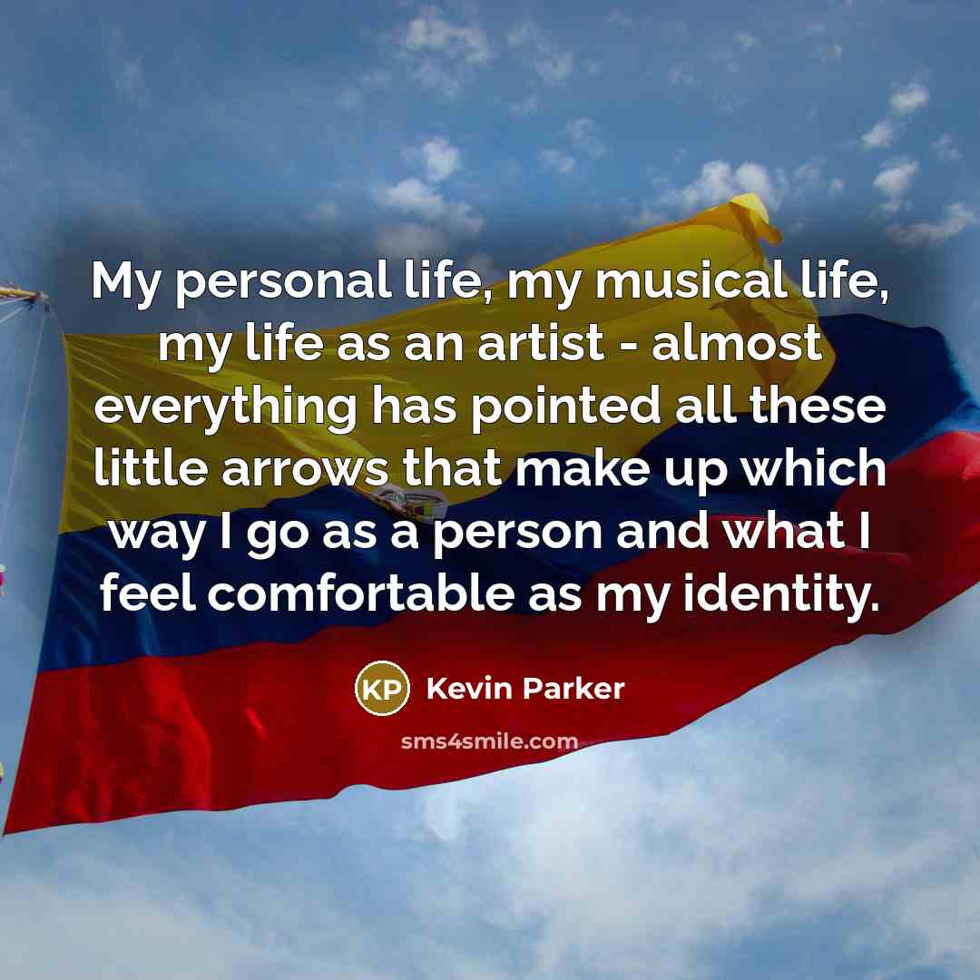 “My personal life, my musical life, my life as an…” quote by Kevin Parker