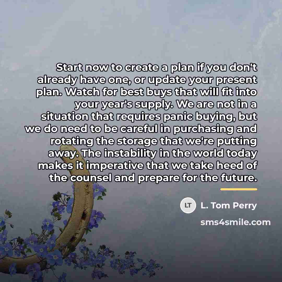 “Start now to create a plan if you don't already…” quote by L. Tom Perry