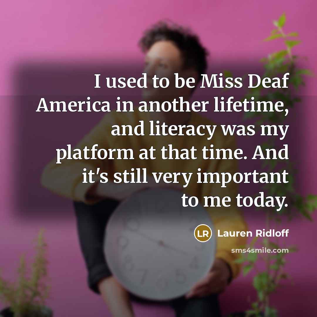“I used to be Miss Deaf America in another lifetime,…” quote by Lauren Ridloff