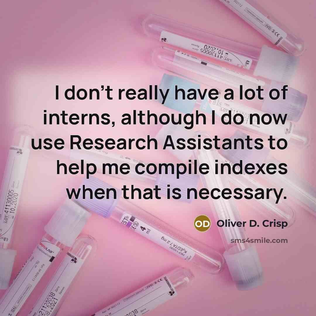“I don't really have a lot of interns, although I…” quote by Oliver D. Crisp