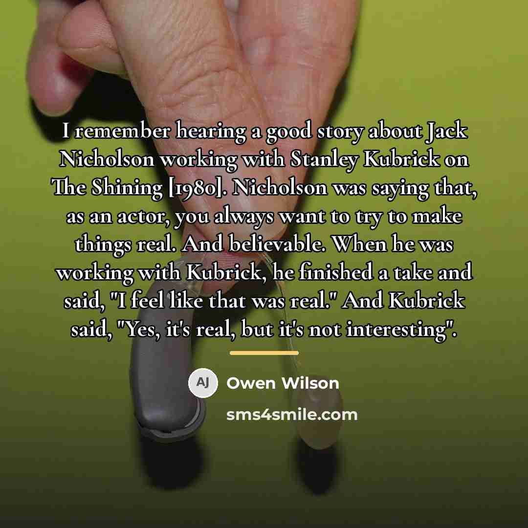 “I remember hearing a good story about Jack Nicholson working…” quote by Owen Wilson