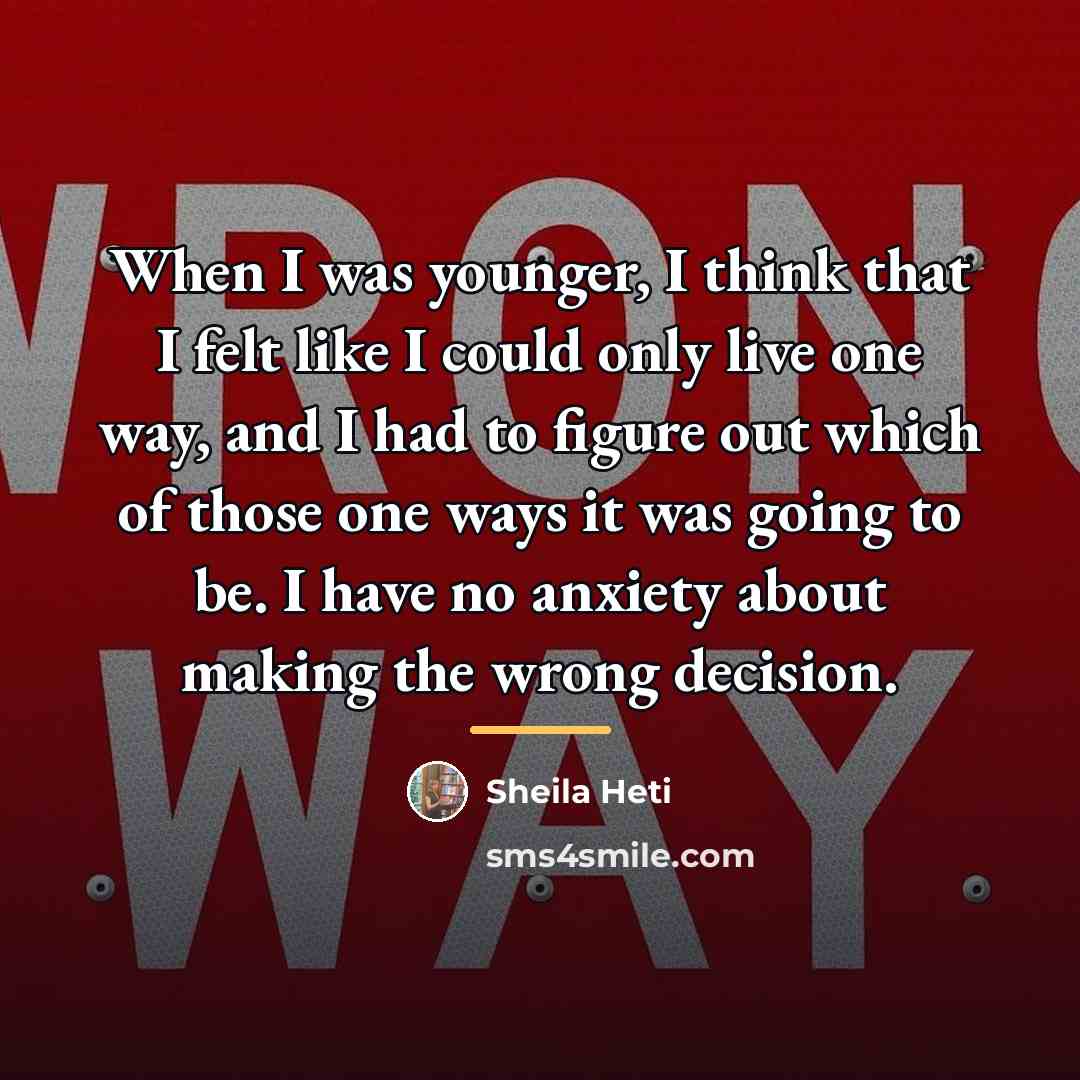 “When I was younger, I think that I felt like…” quote by Sheila Heti