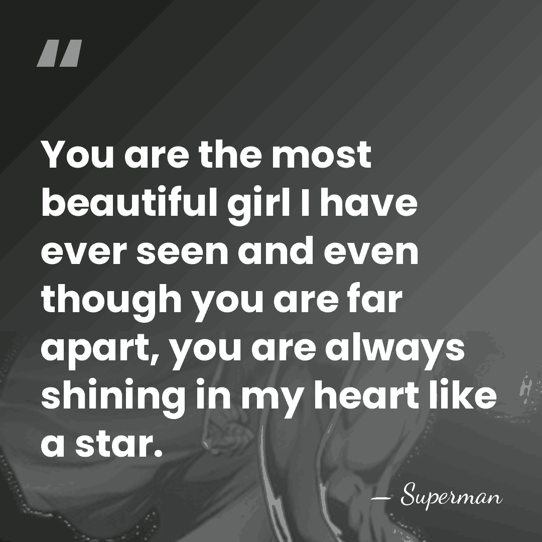 You are the most beautiful girl I have ever seen and even&hellip; - Superman