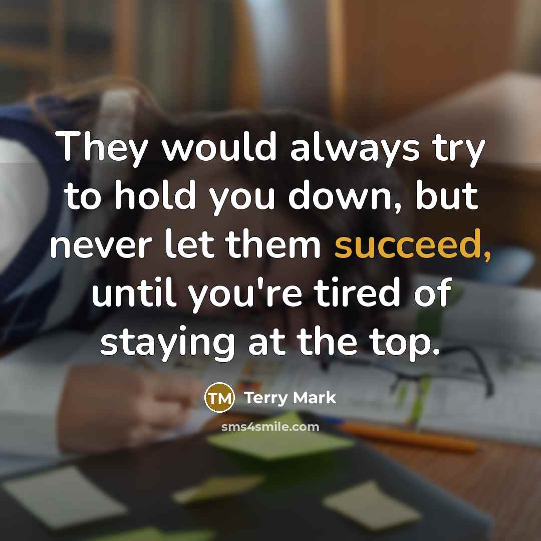 “They would always try to hold you down, but never…” quote by Terry Mark