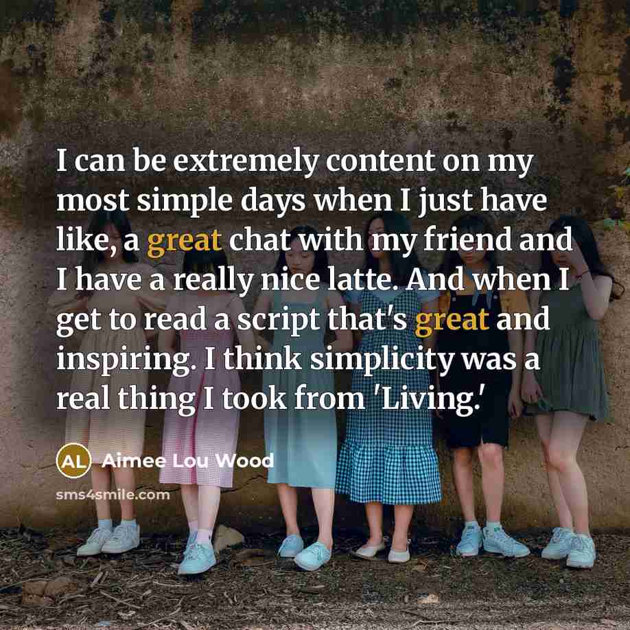 “I can be extremely content on my most simple days…” quote by Aimee Lou Wood