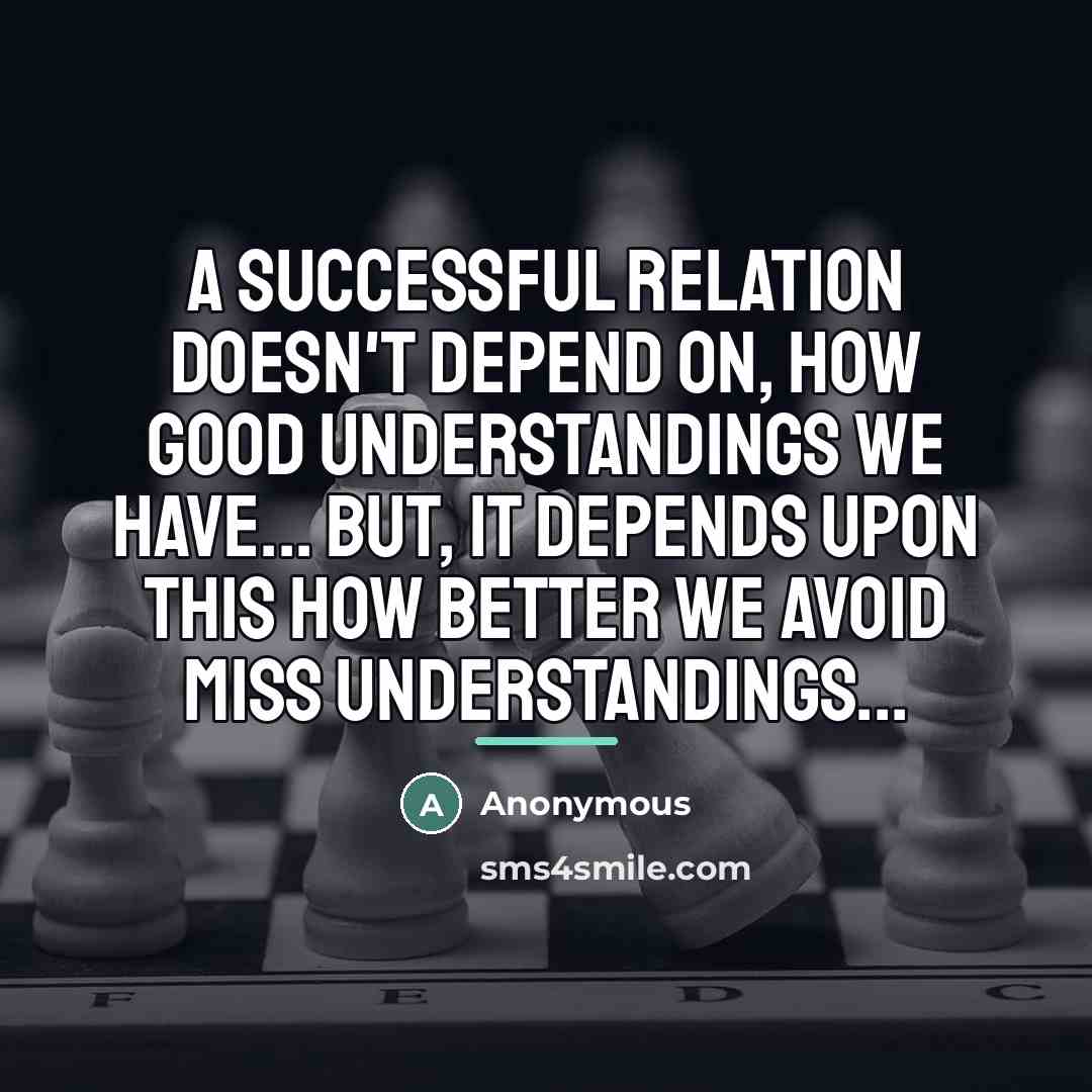 “A successful relation doesn't depend on, how good understandings we…” quote by Anonymous