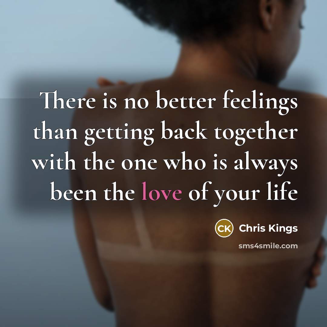 “There is no better feelings than getting back together with…” quote by Chris Kings