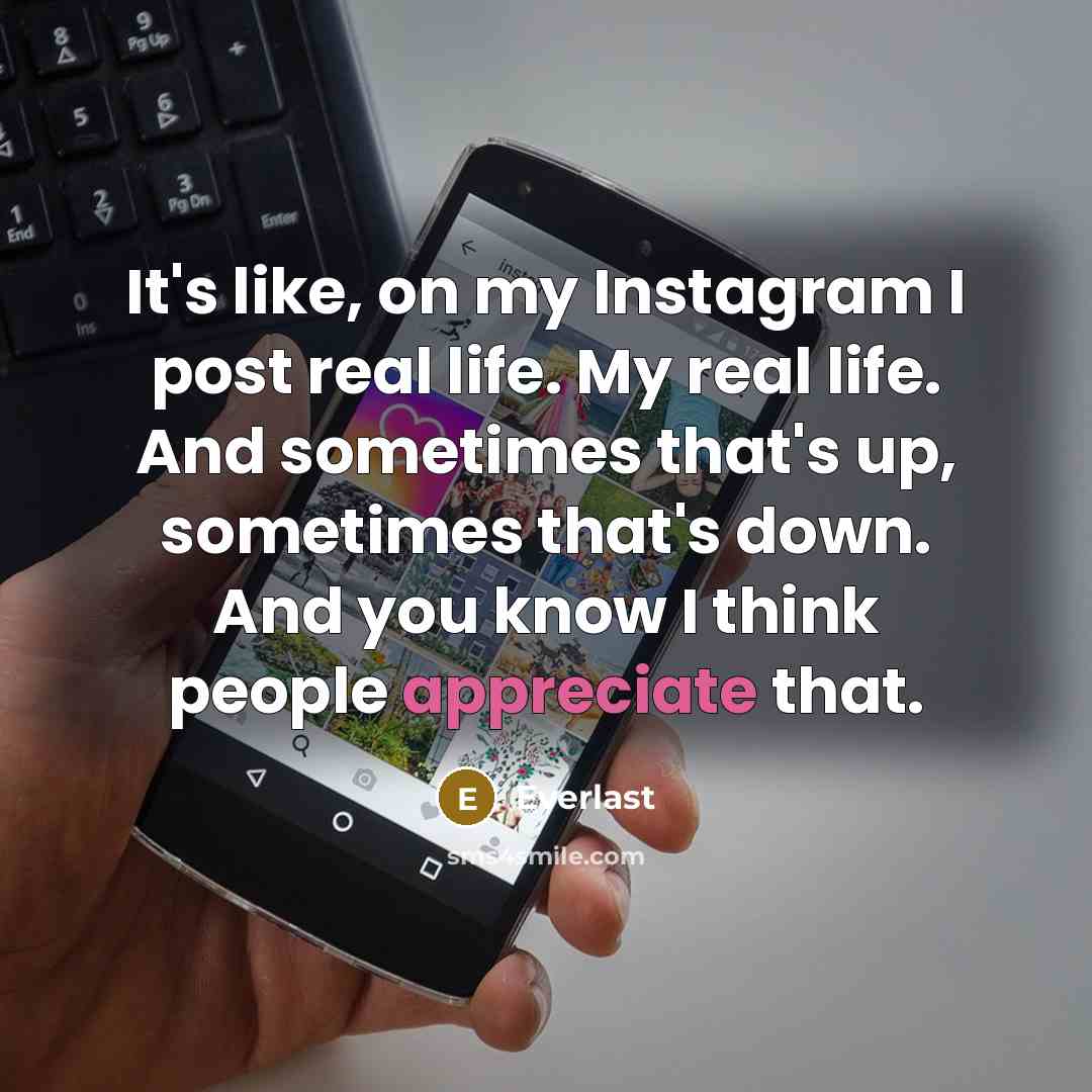 “It's like, on my Instagram I post real life. My…” quote by Everlast