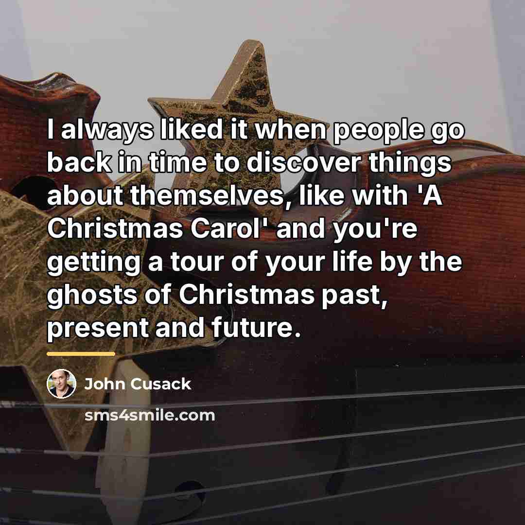 “I always liked it when people go back in time…” quote by John Cusack