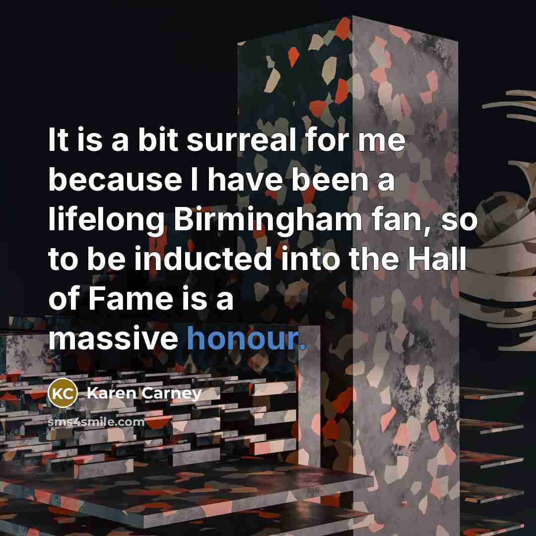 “It is a bit surreal for me because I have…” quote by Karen Carney