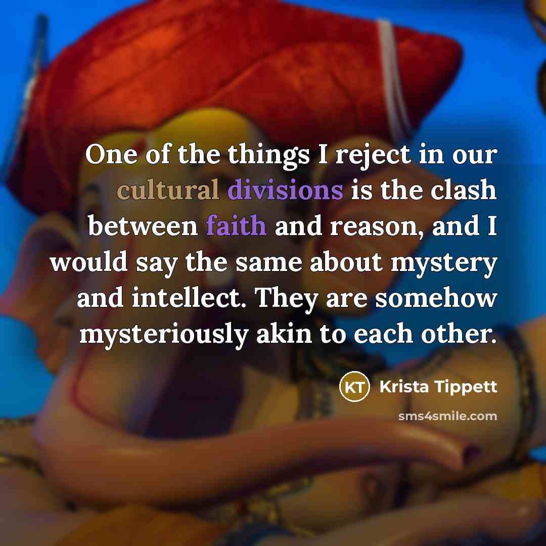 “One of the things I reject in our cultural divisions…” quote by Krista Tippett