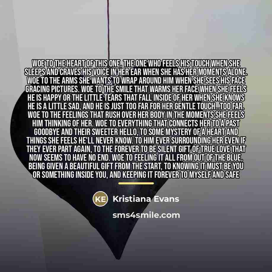 “Woe to the heart of this one, the one who…” quote by Kristiana Evans