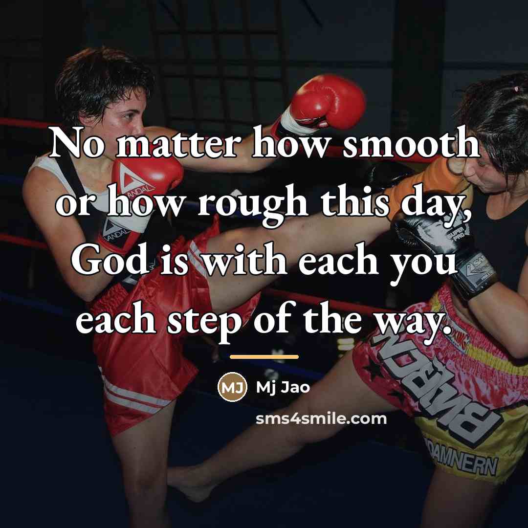 “No matter how smooth or how rough this day, God…” quote by Mj Jao