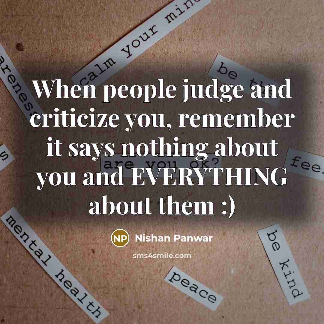 “When people judge and criticize you, remember it says nothing…” quote by Nishan Panwar