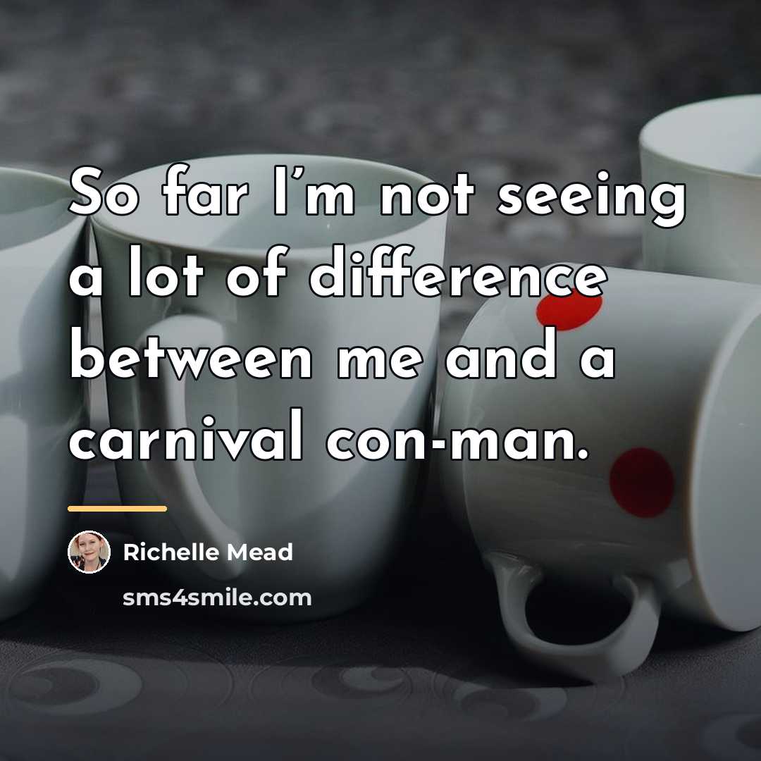 “So far I’m not seeing a lot of difference between…” quote by Richelle Mead