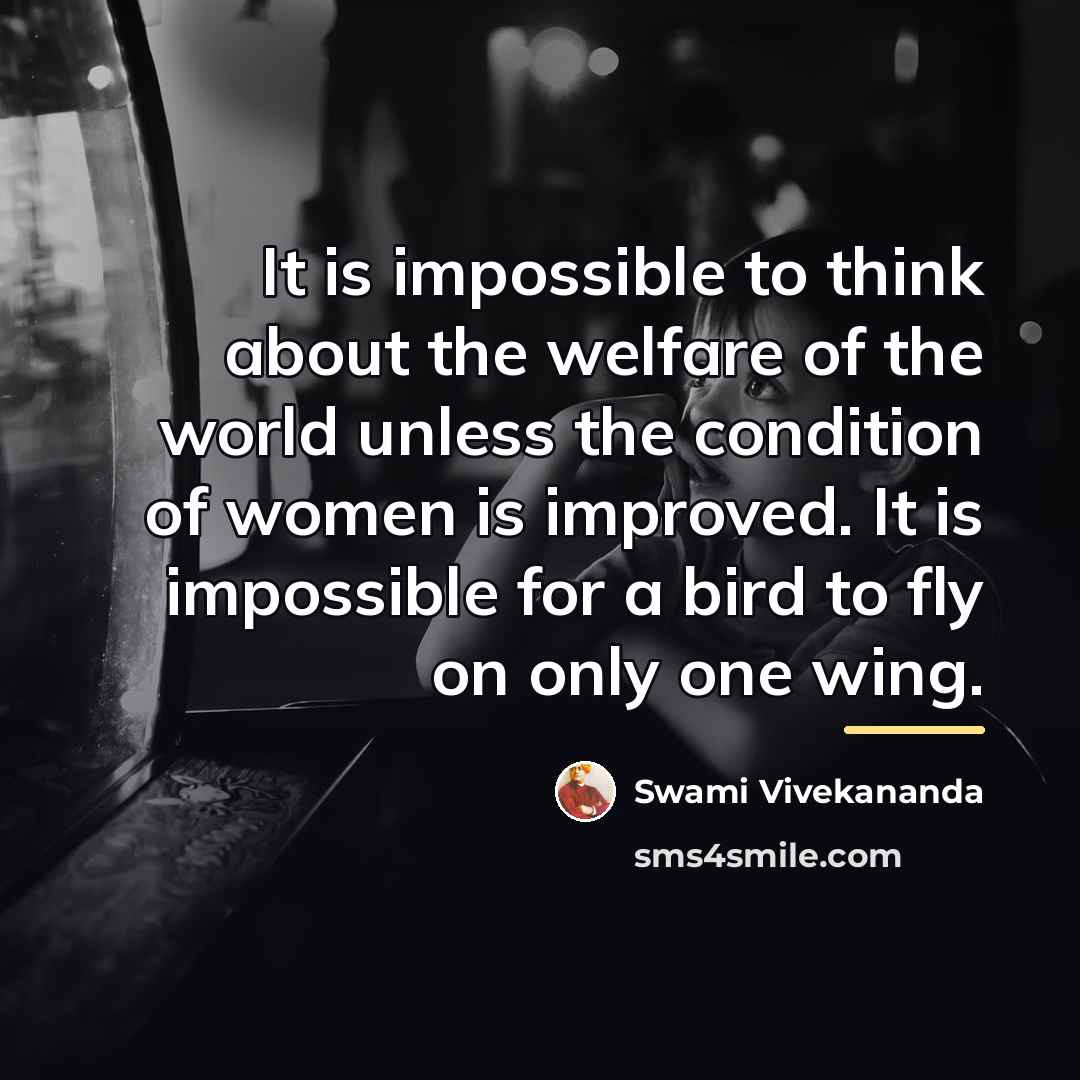 “It is impossible to think about the welfare of the…” quote by Swami Vivekananda