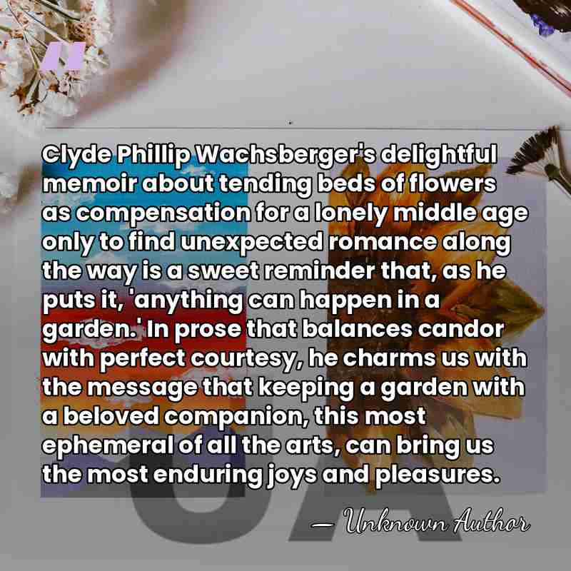 Clyde Phillip Wachsberger's delightful memoir about tending beds of flowers as compensation&hellip; - Unknown Author