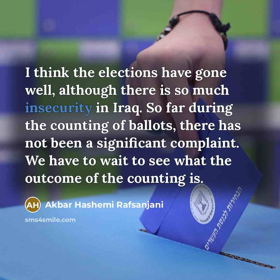 “I think the elections have gone well, although there is…” quote by Akbar Hashemi Rafsanjani