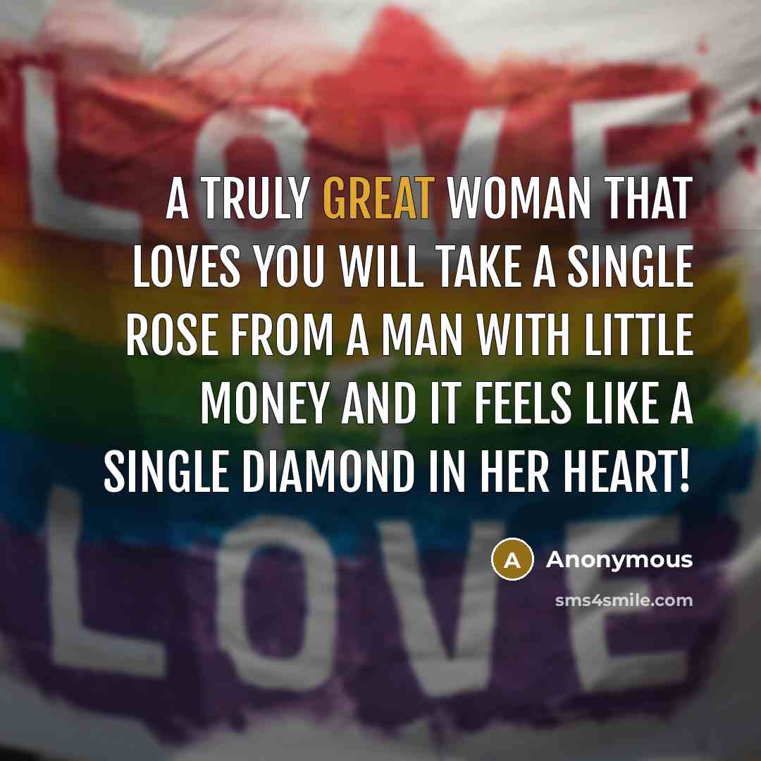 “A truly great woman that loves you will take a…” quote by Anonymous