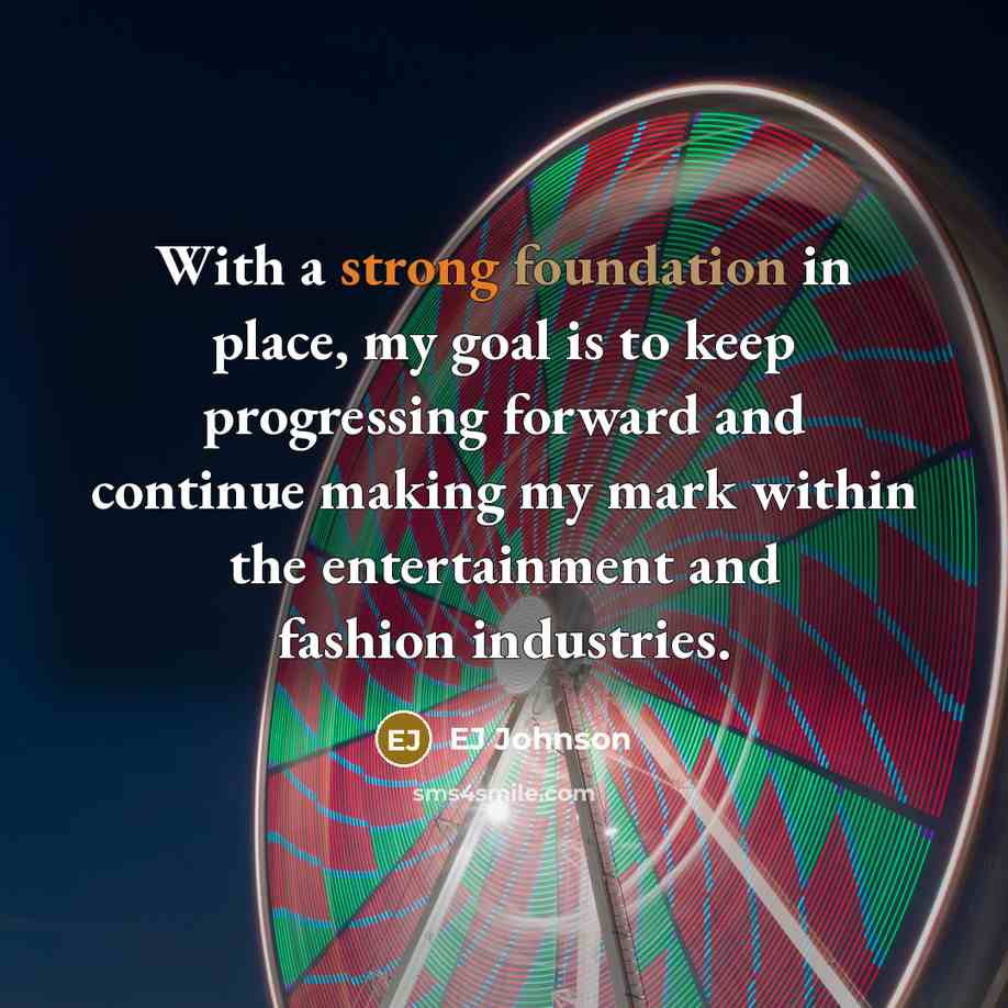 “With a strong foundation in place, my goal is to…” quote by EJ Johnson