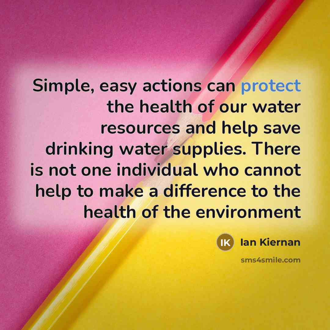 “Simple, easy actions can protect the health of our water…” quote by Ian Kiernan