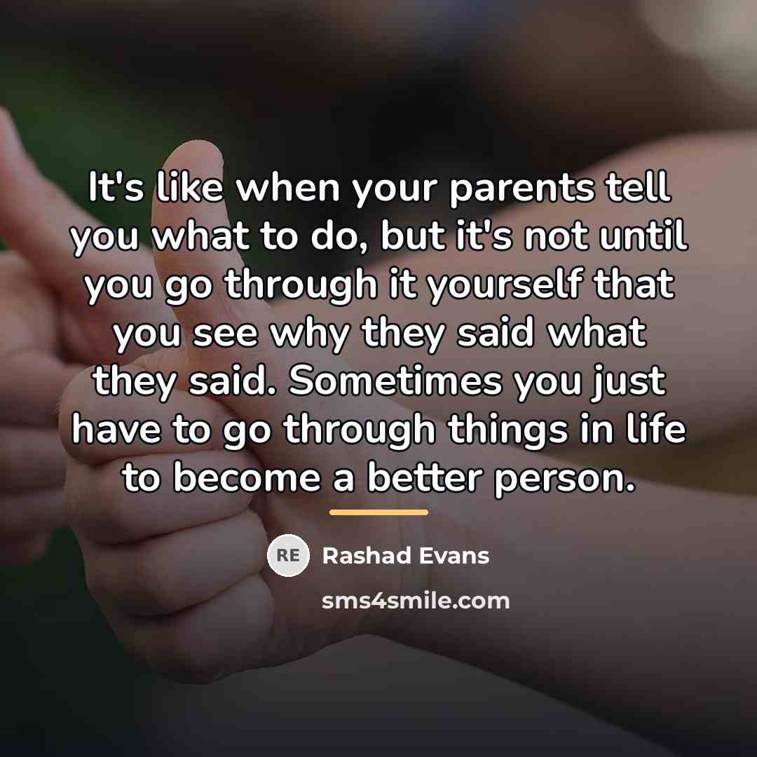 “It's like when your parents tell you what to do,…” quote by Rashad Evans