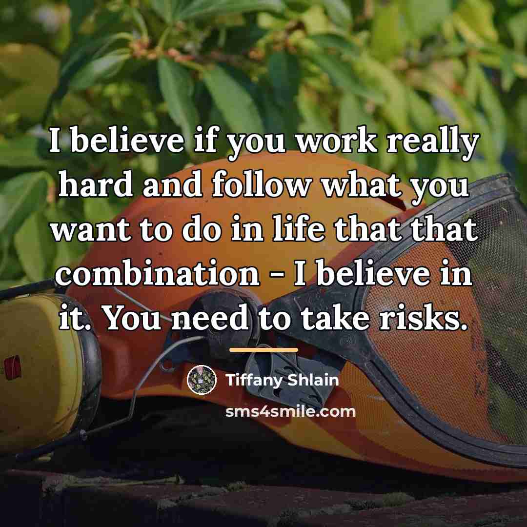 “I believe if you work really hard and follow what…” quote by Tiffany Shlain