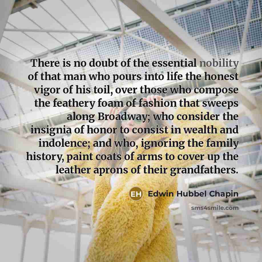 “There is no doubt of the essential nobility of that…” quote by Edwin Hubbel Chapin