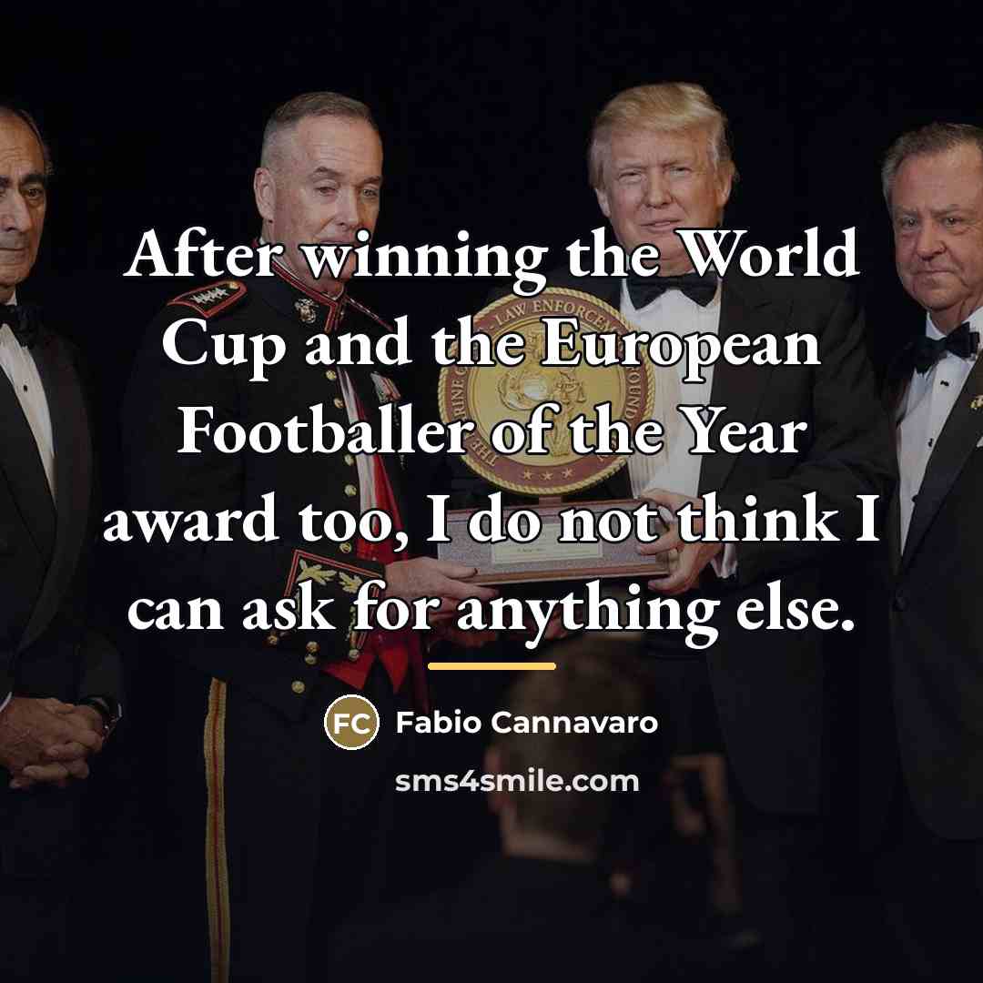“After winning the World Cup and the European Footballer of…” quote by Fabio Cannavaro